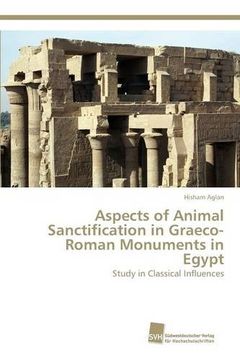portada Aspects of Animal Sanctification in Graeco-Roman Monuments in Egypt