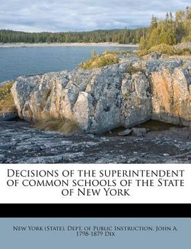 portada decisions of the superintendent of common schools of the state of new york (in English)