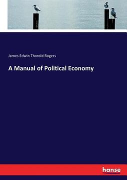 portada A Manual of Political Economy