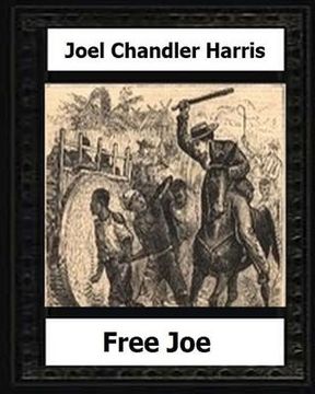 portada Free Joe (1887) by: Joel Chandler Harris (en Inglés)