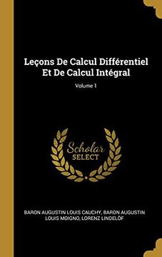 portada Leçons de Calcul Différentiel Et de Calcul Intégral; Volume 1 (en Francés)