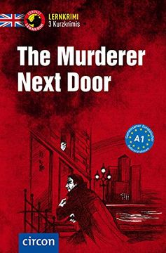 portada The Murderer Next Door: Lernkrimi Kurzkrimi Englisch a1 (Lernkrimi Kurzkrimis)