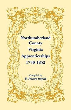 portada northumberland county, virginia apprenticeships, 1750-1852 (en Inglés)