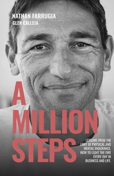 portada A Million Steps: Lessons From the Limit of Physical and Mental Endurance. (in English)