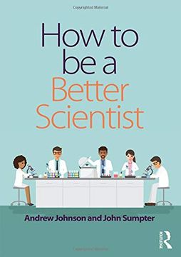 portada How to Be a Better Scientist (en Inglés)