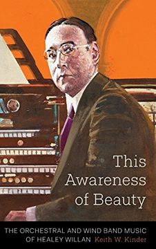 portada This Awareness of Beauty: The Orchestral and Wind Band Music of Healey Willan (in English)