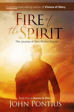 portada Fire of the Spirit: The Journey of Sam Mahoy (in English)