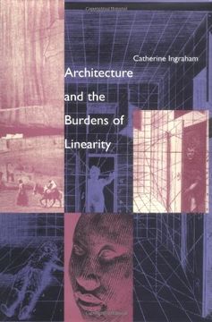 portada Architecture and the Burdens of Linearity (en Inglés)