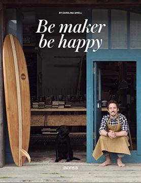 portada Be Maker, Be Happy: Power of the Diy Culture