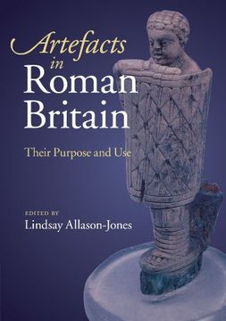 portada Artefacts in Roman Britain: Their Purpose and use (en Inglés)