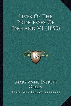 portada lives of the princesses of england v1 (1850) (en Inglés)