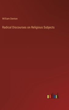 portada Radical Discourses on Religious Subjects (en Inglés)