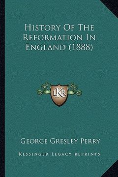portada history of the reformation in england (1888)