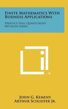 portada finite mathematics with business applications: prentice hall quantitative methods series (en Inglés)