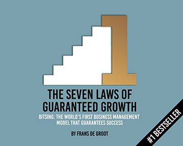 portada The Seven Laws of Guaranteed Growth: Bitsing: The World's First Business Management Model That Guarantees Success 