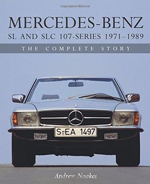 portada Mercedes-Benz SL and SLC 107-Series 1971-1989: The Complete Story
