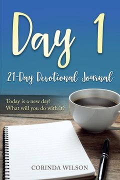 portada Day 1: Today is a new Day! What Will you do With it? (en Inglés)