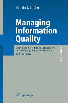 portada managing information quality: increasing the value of information in knowledge-intensive products and processes (in English)