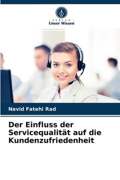 portada Der Einfluss der Servicequalität auf die Kundenzufriedenheit (in German)