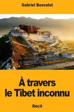portada À travers le Tibet inconnu