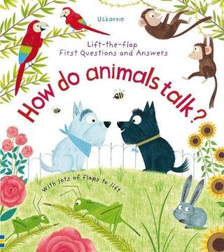 portada How Do Animals Talk (Lift-the-Flap First Questions & Answers)