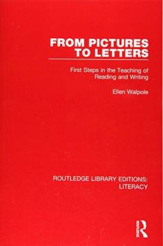 portada From Pictures to Letters: First Steps in the Teaching of Reading and Writing (Routledge Library Editions: Literacy) (in English)
