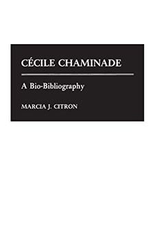 portada Cecile Chaminade: A Bio-Bibliography (Bio-Bibliographies in Music) (in English)
