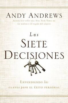 portada Las Siete Decisiones: Claves Hacia el Éxito Personal (in Spanish)