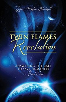 portada Twin Flames Revelation: Answering the Call to Save Humanity - Part one 