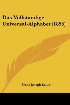portada Das Vollstandige Universal-Alphabet (1855) (en Alemán)