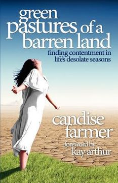 portada green pastures of a barren land: finding contentment in life's desolate seasons (en Inglés)