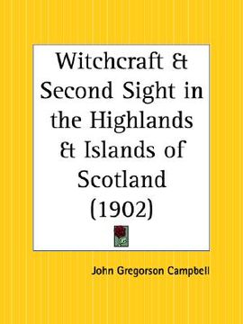 portada witchcraft and second sight in the highlands and islands of scotland