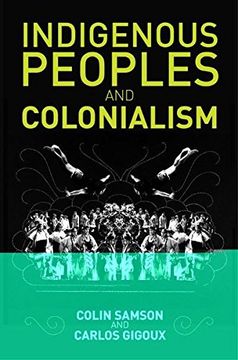 portada Indigenous Peoples and Colonialism: Global Perspectives (en Inglés)