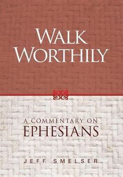 portada Walk Worthily: A Commentary on Ephesians (en Inglés)