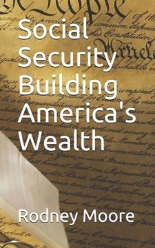 portada Social Security Building America's Wealth (in English)