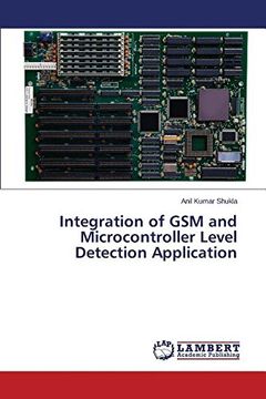 portada Integration of GSM and Microcontroller Level Detection Application