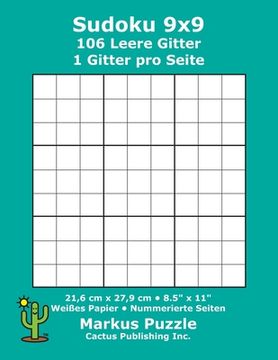 portada Sudoku 9x9 - 106 leere Gitter: 1 Gitter pro Seite; 21,6 cm x 27,9 cm; 8,5" x 11"; Weißes Papier; Seitenzahlen; Su Doku; Nanpure; 9 x 9 Rätseltafel (in German)