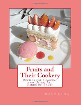 portada Fruits and Their Cookery: Recipes for Cooking and Using All Kinds of Fruit