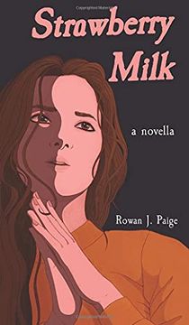portada Strawberry Milk: A Novella (en Inglés)