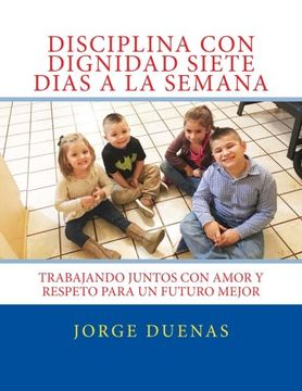 portada Disciplina con Dignidad Siete Dias a la Semana (Spanish Edition)