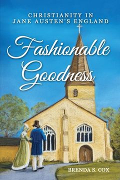 portada Fashionable Goodness: Christianity in Jane Austen's England (en Inglés)