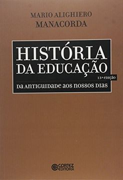 portada História da Educação. Da Antiguidade aos Nossos Dias (Em Portuguese do Brasil)