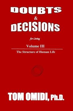 portada Doubts and Decisions for Living Vol III. (Enhanced Edition): The Structure of Human Life (en Inglés)