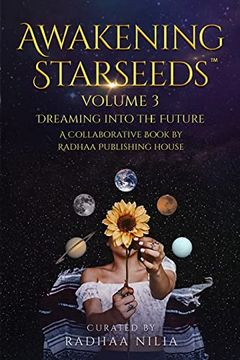 portada Awakening Starseeds: Vol. 3, Dreaming Into the Future (in English)