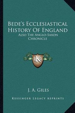 portada bede's ecclesiastical history of england: also the anglo-saxon chronicle (en Inglés)