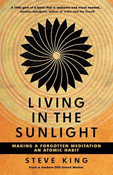 portada Living in the Sunlight: Making a Forgotten Meditation an Atomic Habit (en Inglés)