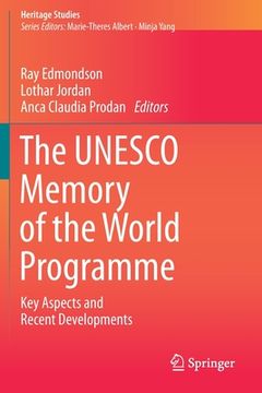 portada The UNESCO Memory of the World Programme: Key Aspects and Recent Developments (en Inglés)