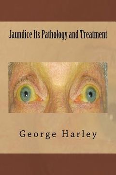 portada Jaundice Its Pathology and Treatment (en Inglés)