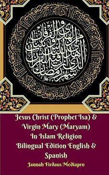 portada Jesus Christ (Prophet Isa) and Virgin Mary (Maryam) in Islam Religion Bilingual Edition English and Spanish Standar ver 