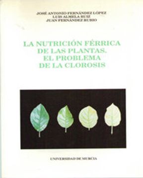 portada Nutricion ferrica de las plantas, la: PROBLEMA DE LA CLOROSIS, EL